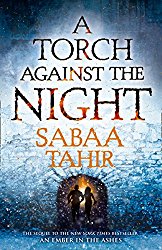 A Torch Against the Night: An Ember in the Ashes (2)