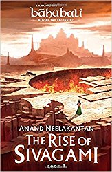 The Rise of Sivagami: Book 1 of Baahubali - Before the Beginning