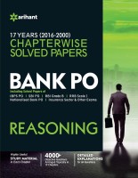 Bank PO Reasoning: 17 Years (2000 - 2016) Solved Papers Second Edition (English, Paperback) @ Rs.144